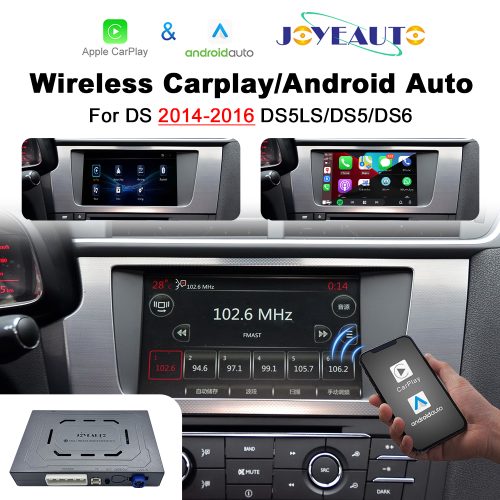 JoyeAuto Wireless CarPlay & Android Auto for DS 2014-2016 (DS5/DS6/DS5LS) - Plug and Play